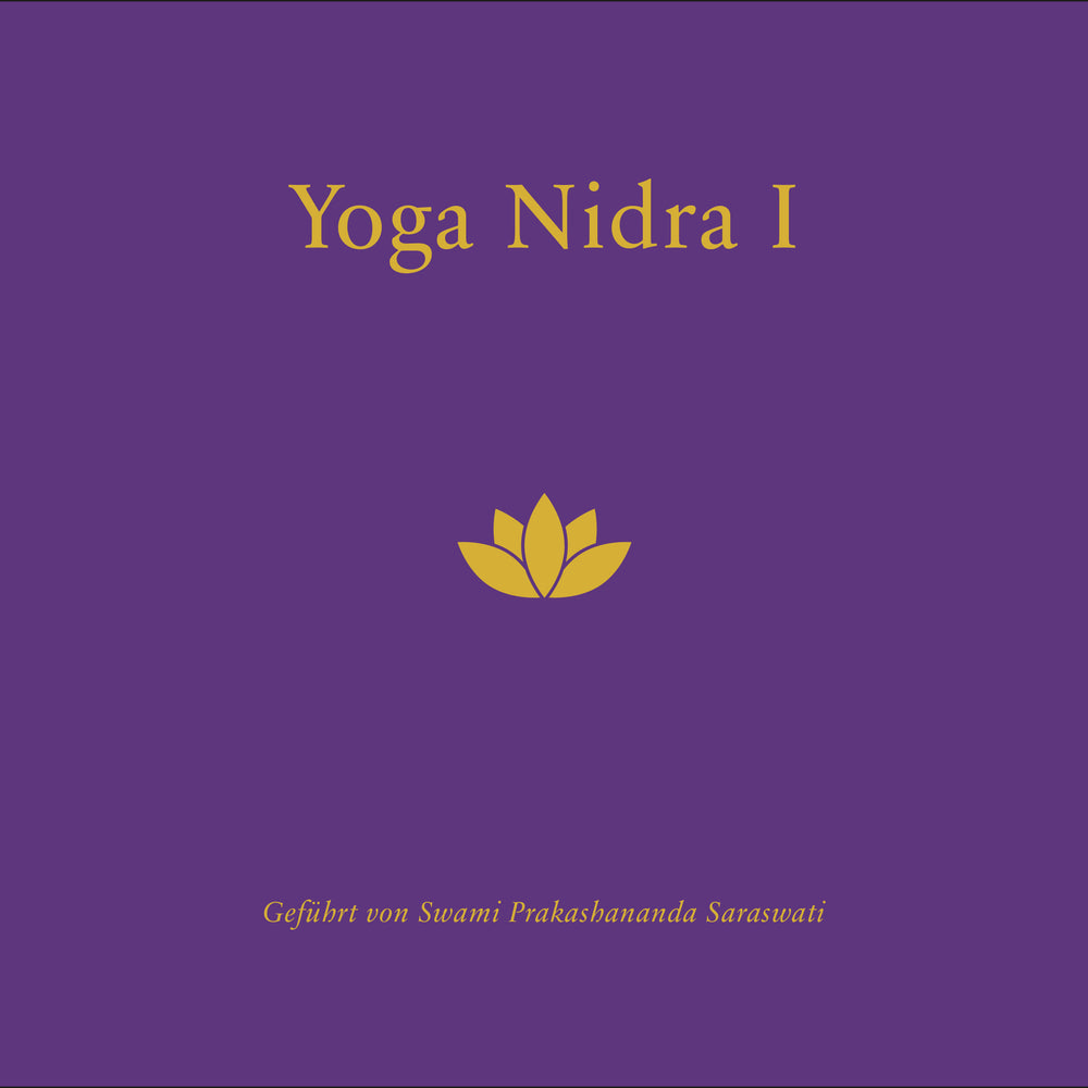 Yoga CD Cover – Yoga Nidra 1 – Geführte Meditation im Liegen – Ideal für Anfänger – Gesprochen von Swami Prakashananda Saraswati